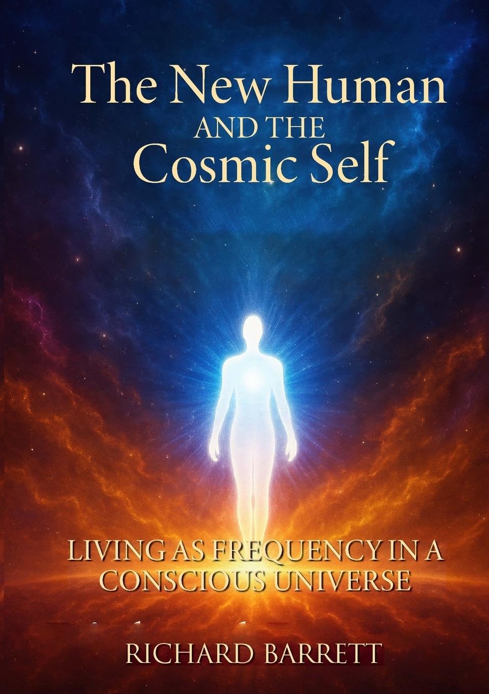 The New Human and the Cosmic Self Religion & Esotericism