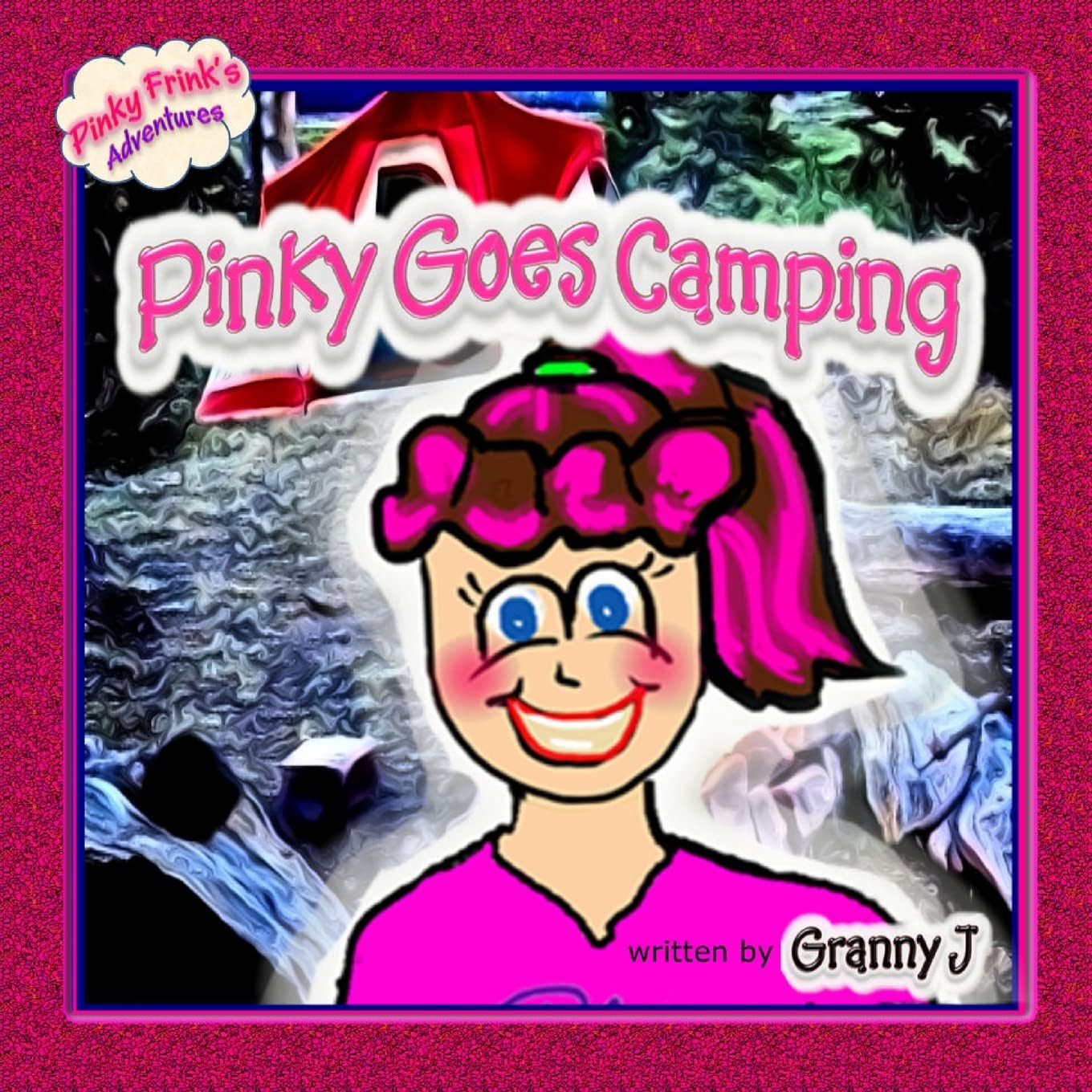Pinky Goes Camping - Pinky Frink's Adventures Novels & Short Stories