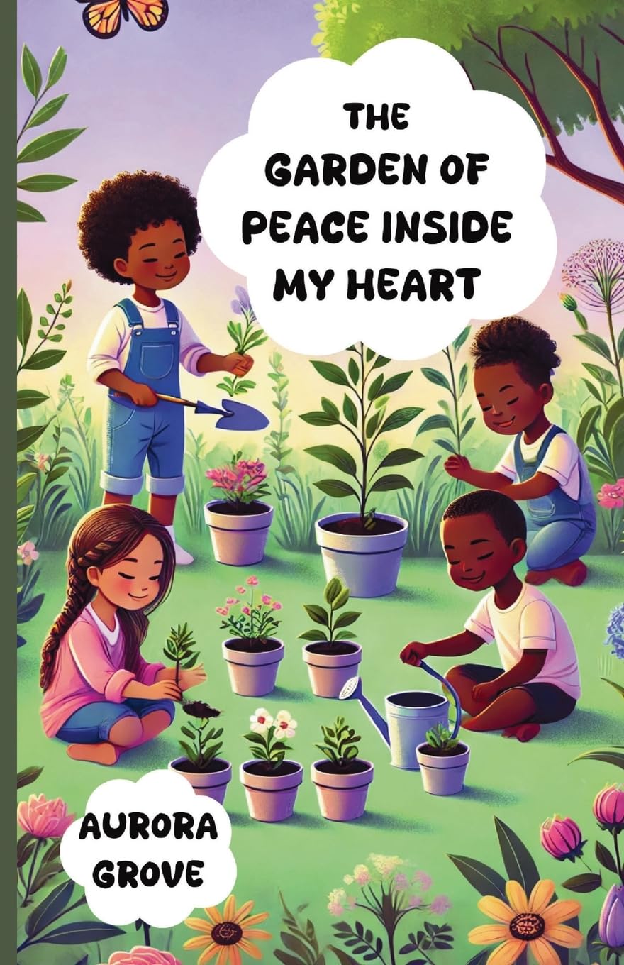 The Garden of Peace Inside My Heart Non-fiction