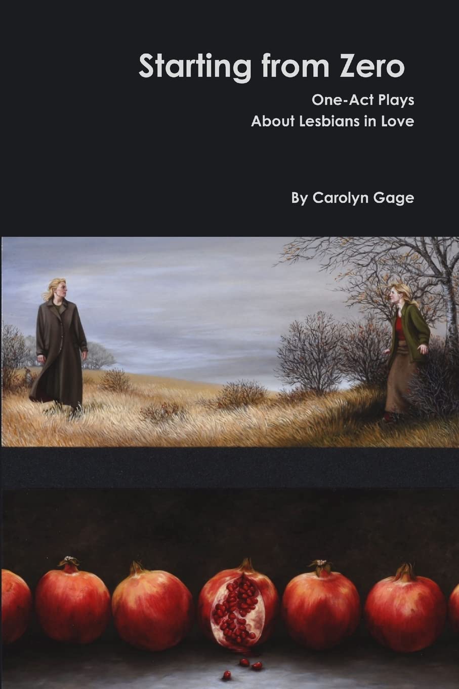 Starting from Zero: One-Act Plays About Lesbians in Love book