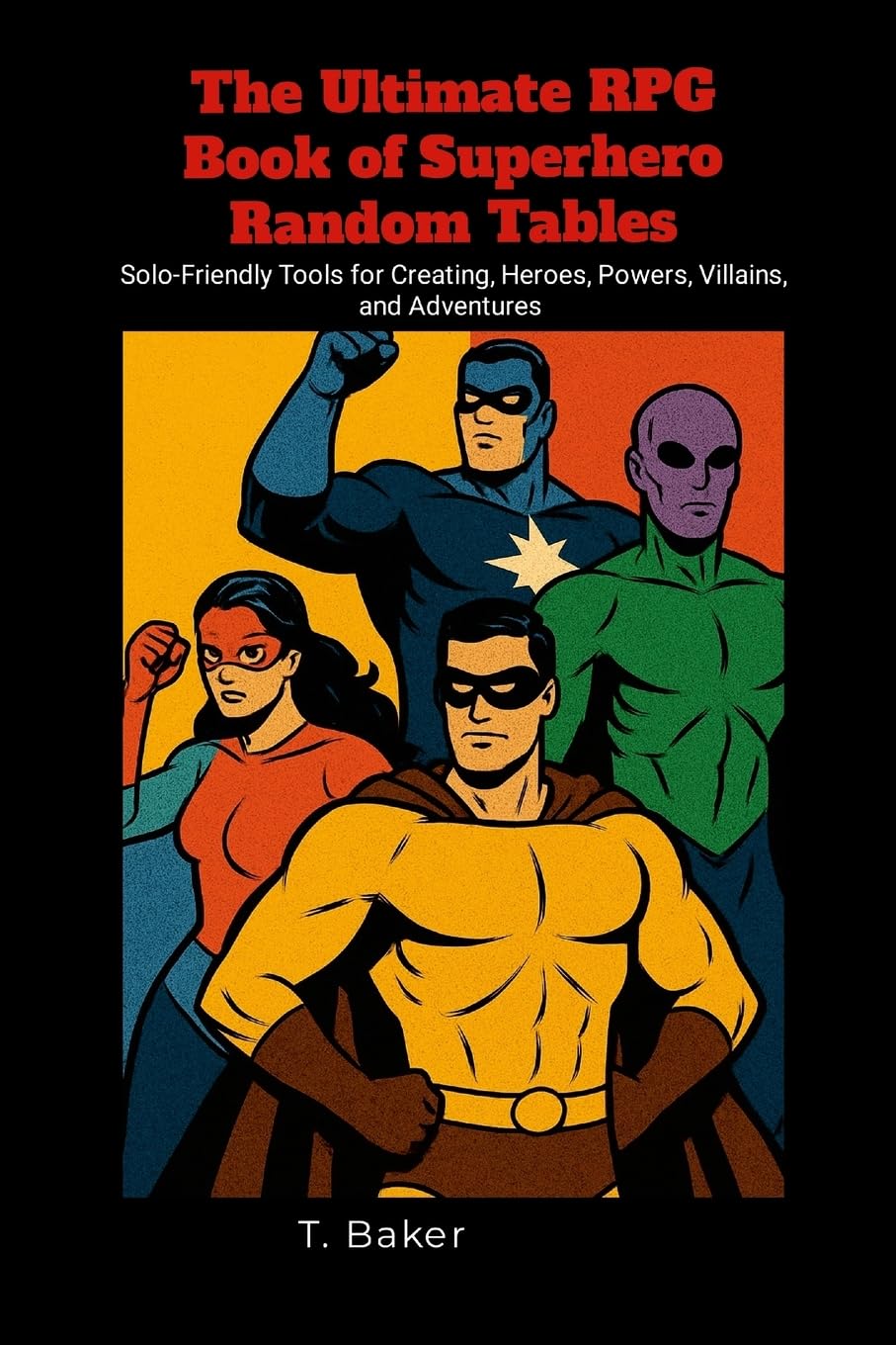 The Ultimate RPG Book of Superhero Random Tables Leisure & Fun