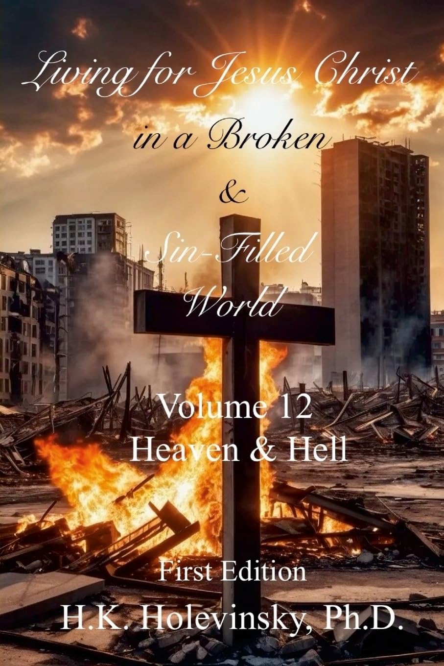 Living for Jesus Christ in a Broken and Sin-Filled World Religion & Esotericism