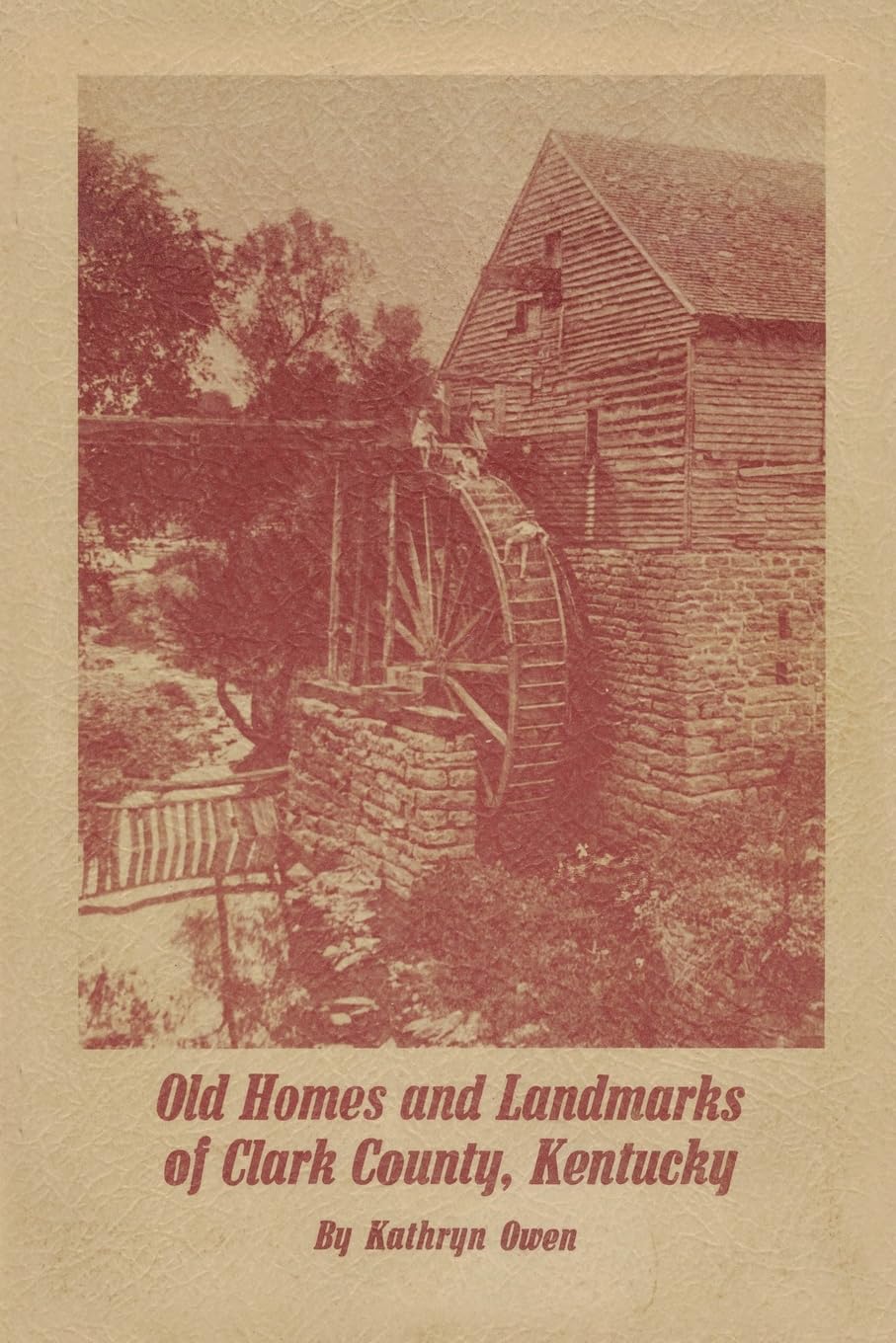 Old Homes and Landmarks of Clark County, Kentucky Leisure, Home & Garden