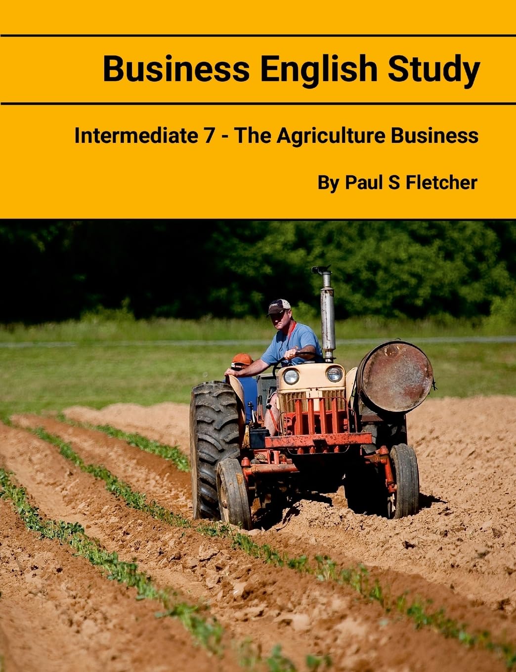 Business English Study - Intermediate 7 - The Agriculture Business Business, Finance & Career