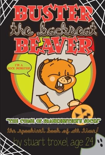 Buster the Backseat Beaver "The Curse of Frankenstein's Socks" Novels & Short Stories