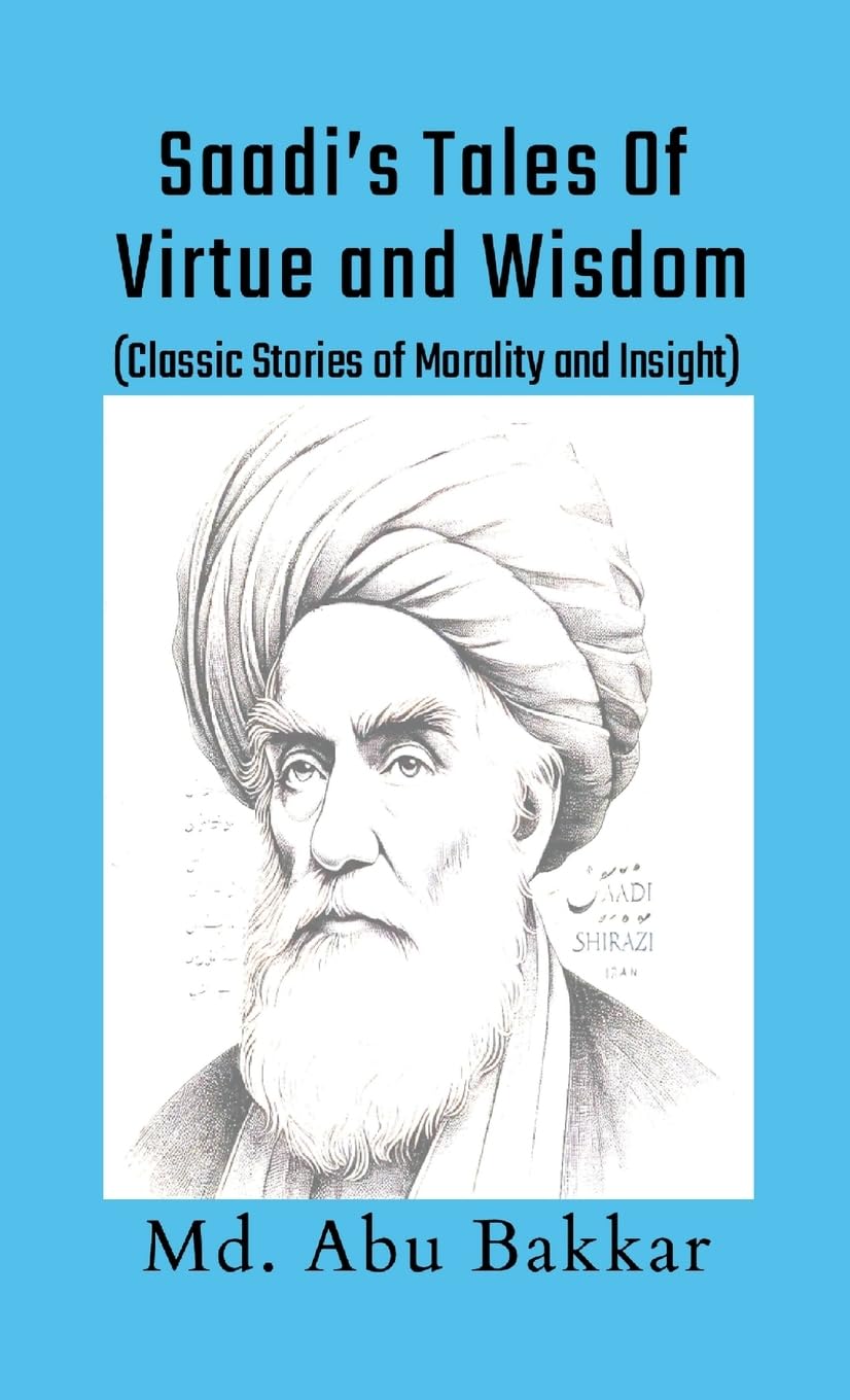 Saadi's Tales of Virtue and Wisdom Education