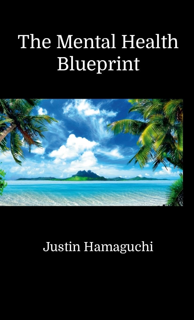 The Mental Health Blueprint Health, Nutrition & Fitness