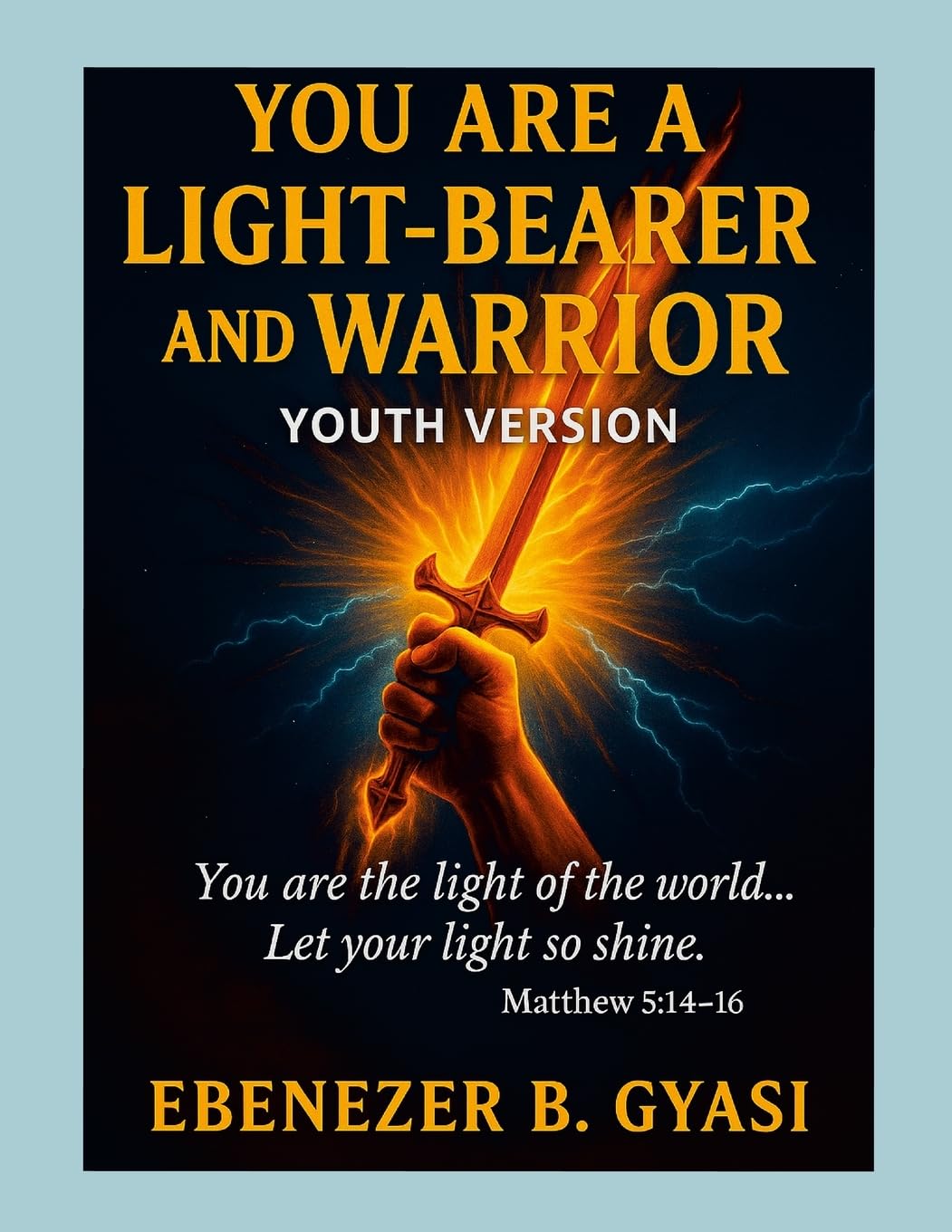 YOU ARE A LIGHT-BEARER AND WARRIOR Religion & Esotericism