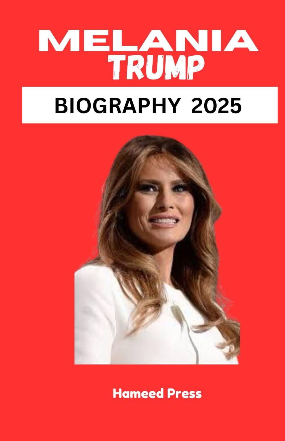 MELANIA TRUMP BIOGRAPHY 2025 Politics & Society