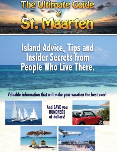 The Ultimate Guide of St. Maarten book