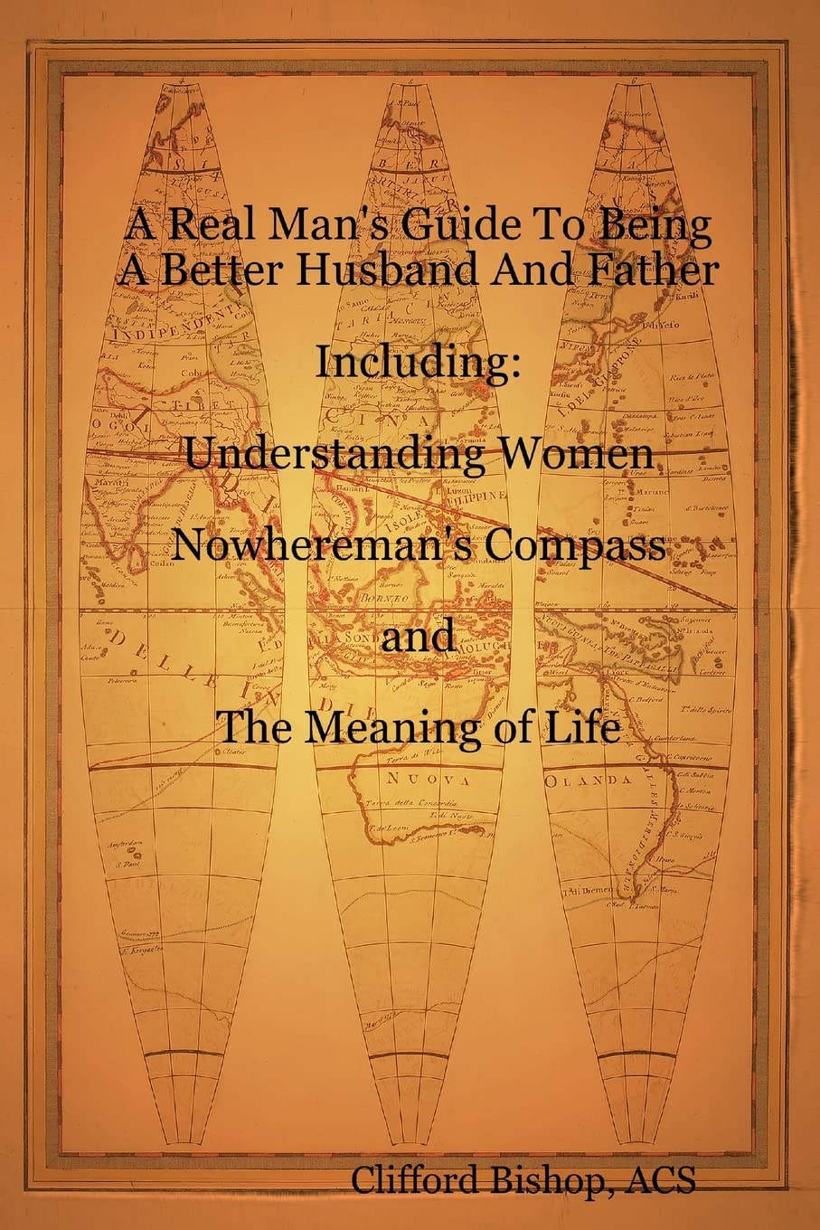 A Real Man's Guide To Being A Better Husband And Father Parents & Children