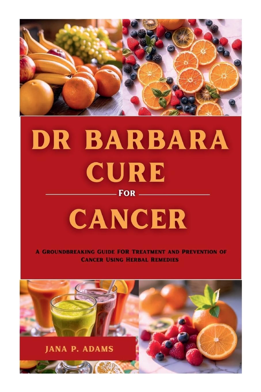 Dr Barbara Cure for Cancer Medicine