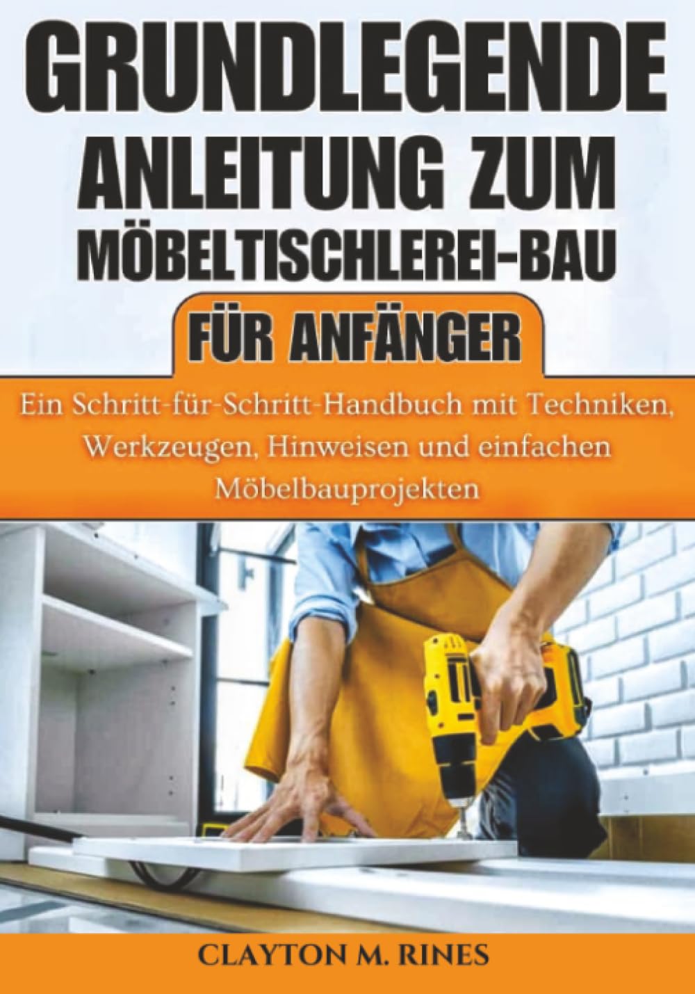Grundlegende Anleitung zum Möbeltischlerei-Bau für Anfänger (Holzbearbeitung für Anfänger) Hobbies & Crafts