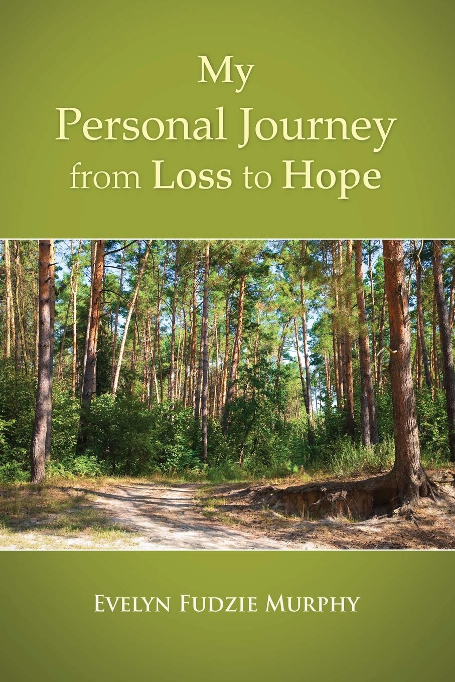 My Personal Journey from Loss to Hope book