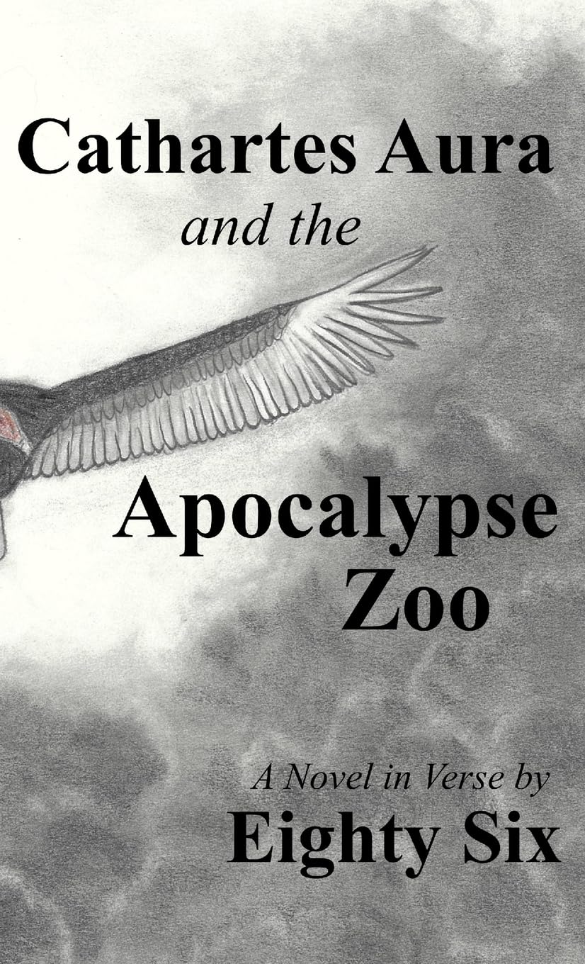 Cathartes Aura and the Apocalypse Zoo Poetry