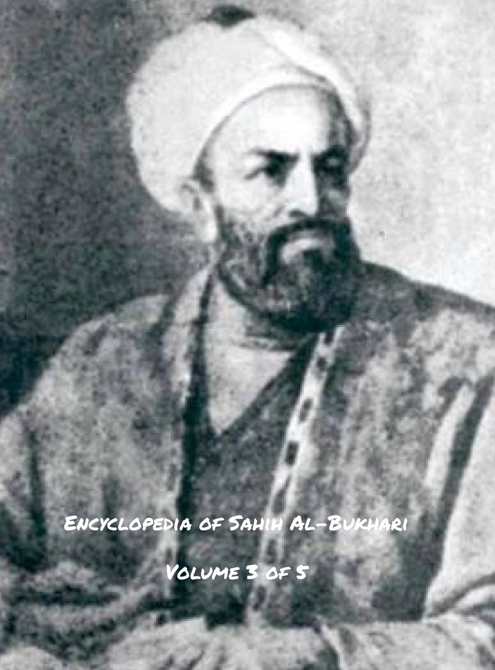 Encyclopedia of Sahih Al-Bukhari (Volume 3 of 5) Religion & Esotericism