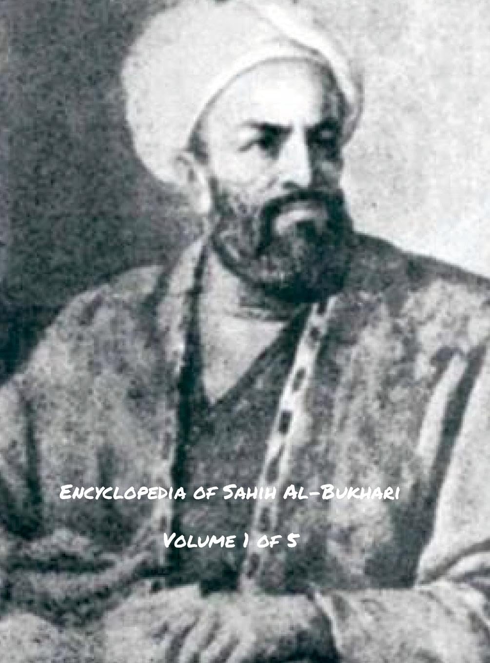 Encyclopedia of Sahih Al-Bukhari (Volume 1 of 5) Religion & Esotericism