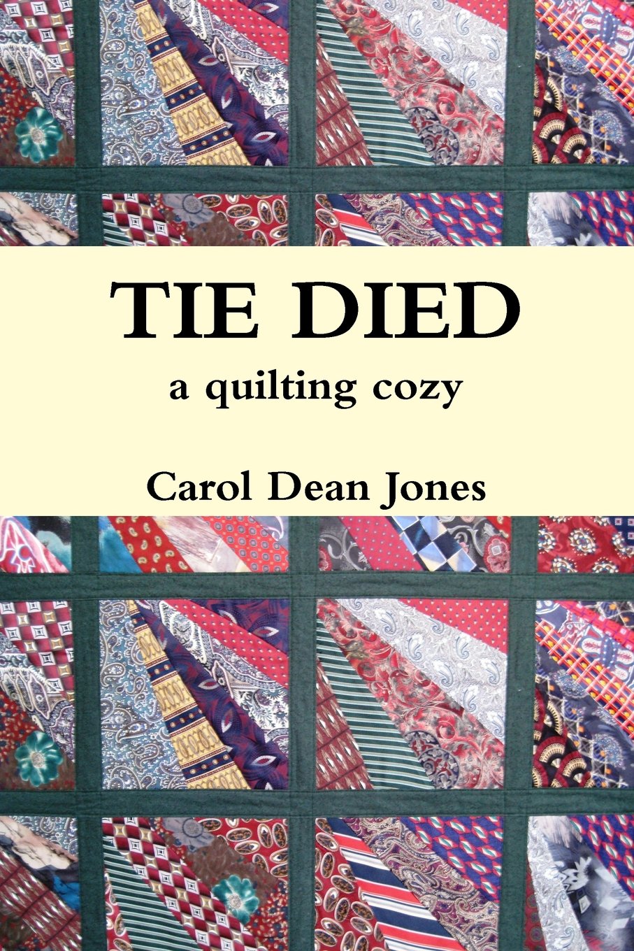 Tie Died: a quilting cozy Contemporary literature