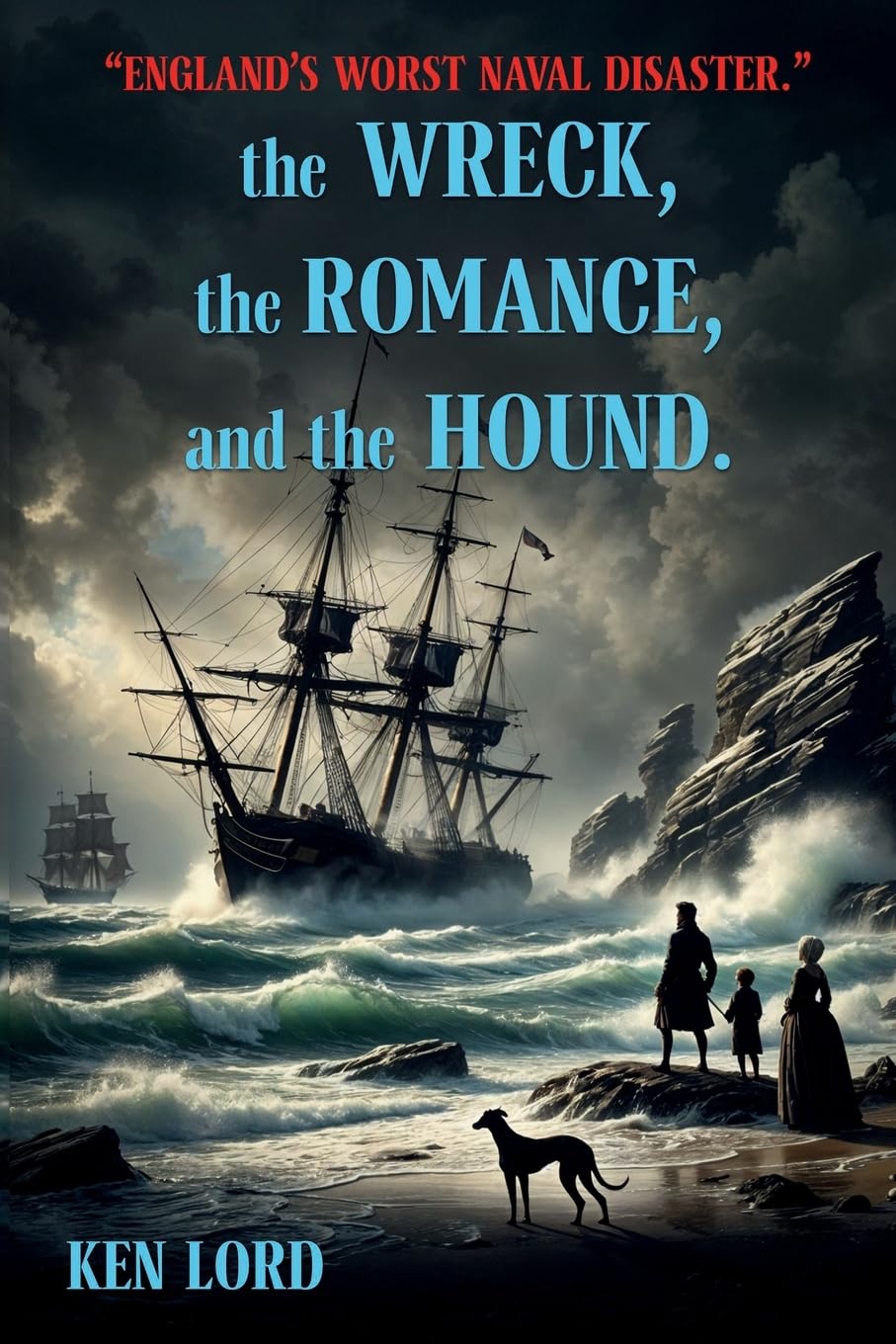 The WRECK, The ROMANCE, and The HOUND Politics & History