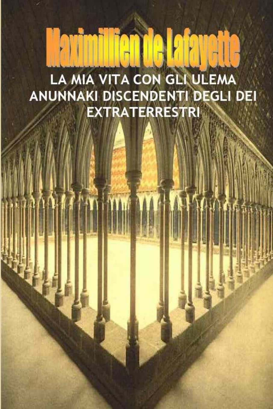 La mia vita con gli Ulema Anunnaki, Discendenti degli Dei Extraterrestri. book