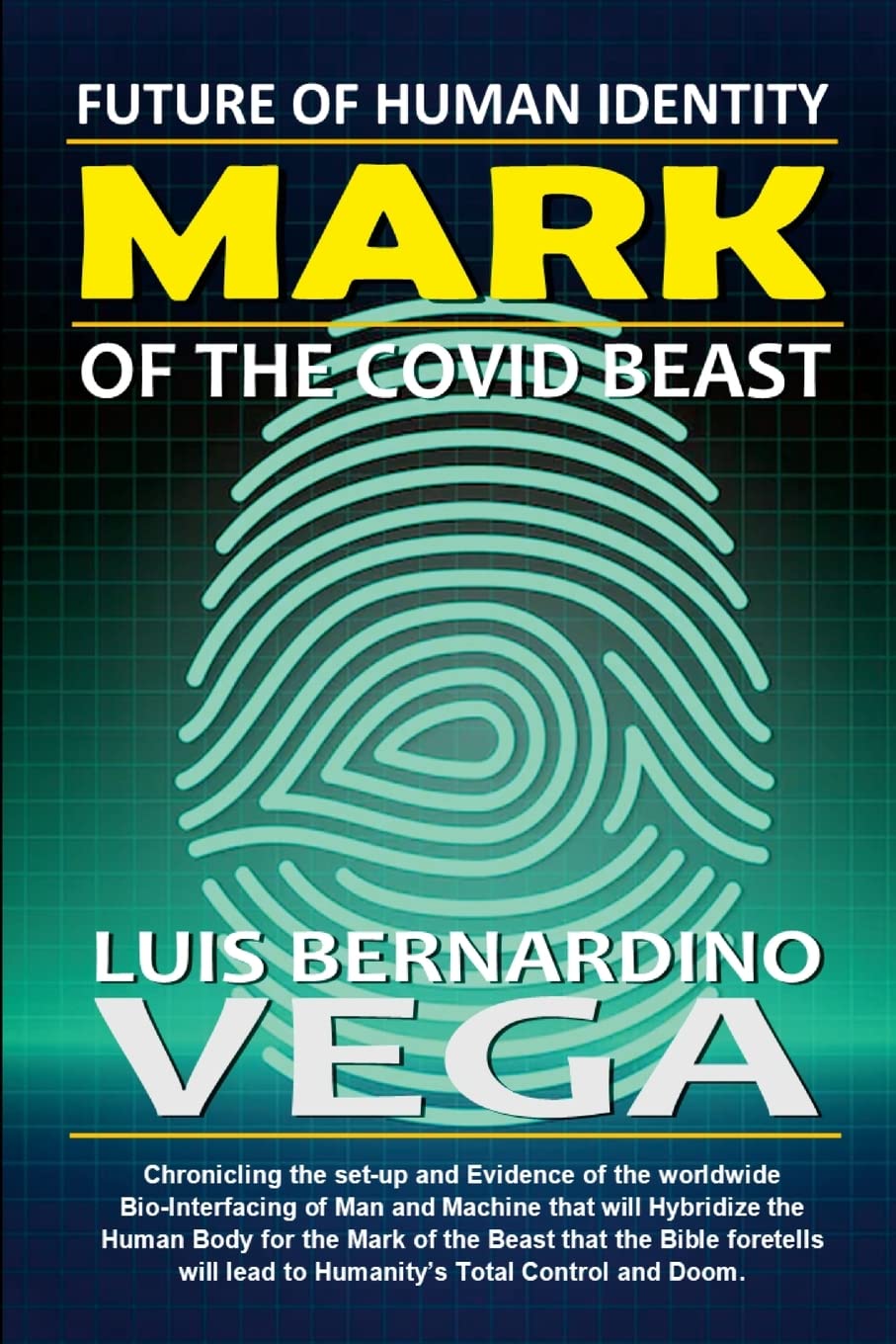 Mark of the COVID Beast: The Future of Human Identity Medicine