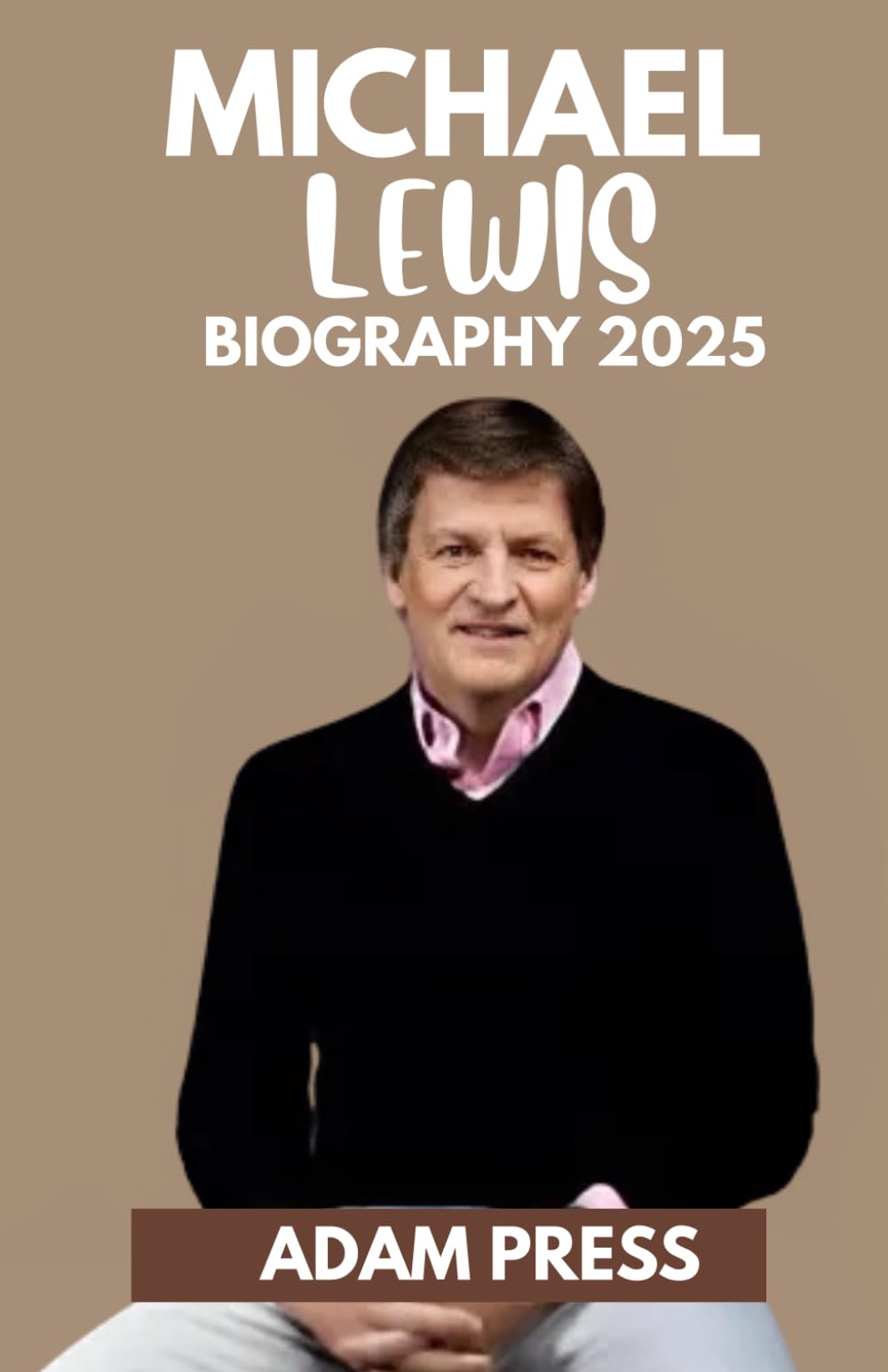 MICHAEL LEWIS BIOGRAPHY 2025: Who is government Art & Literature