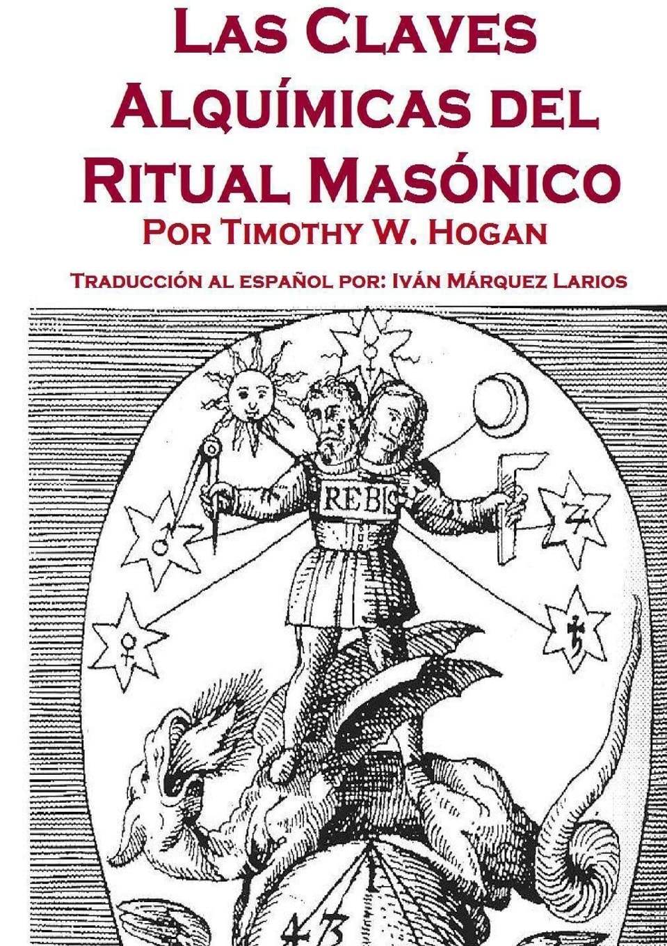 Las Claves Alquímicas del Ritual Masónico Religion & Esotericism