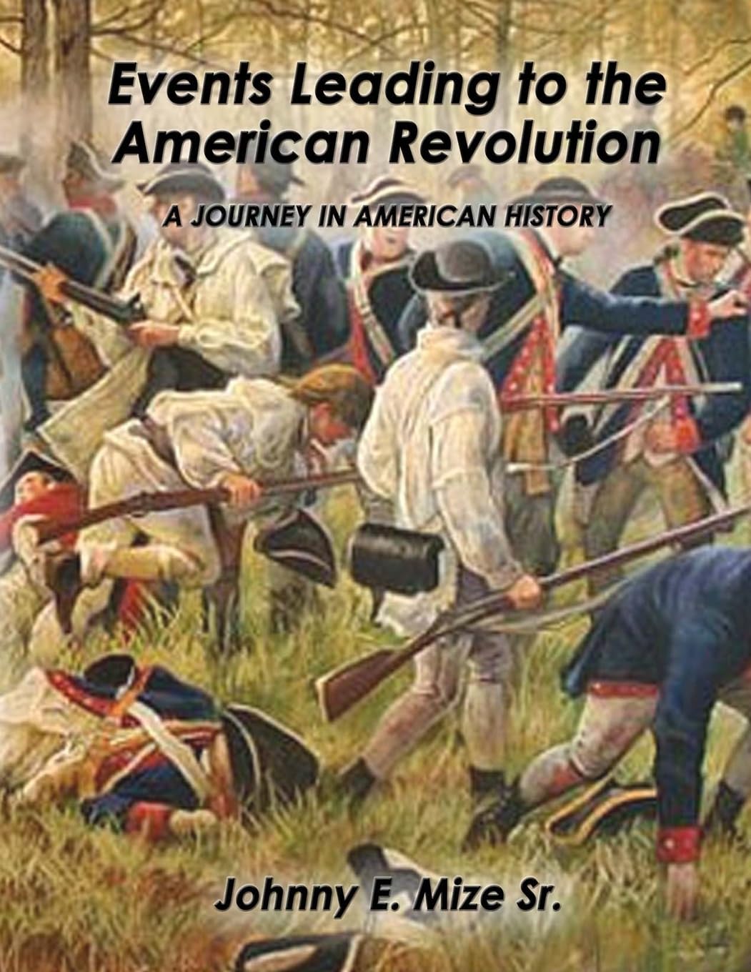 EVENTS LEADING UP TO THE AMERICAN REVOLUTION Politics & History