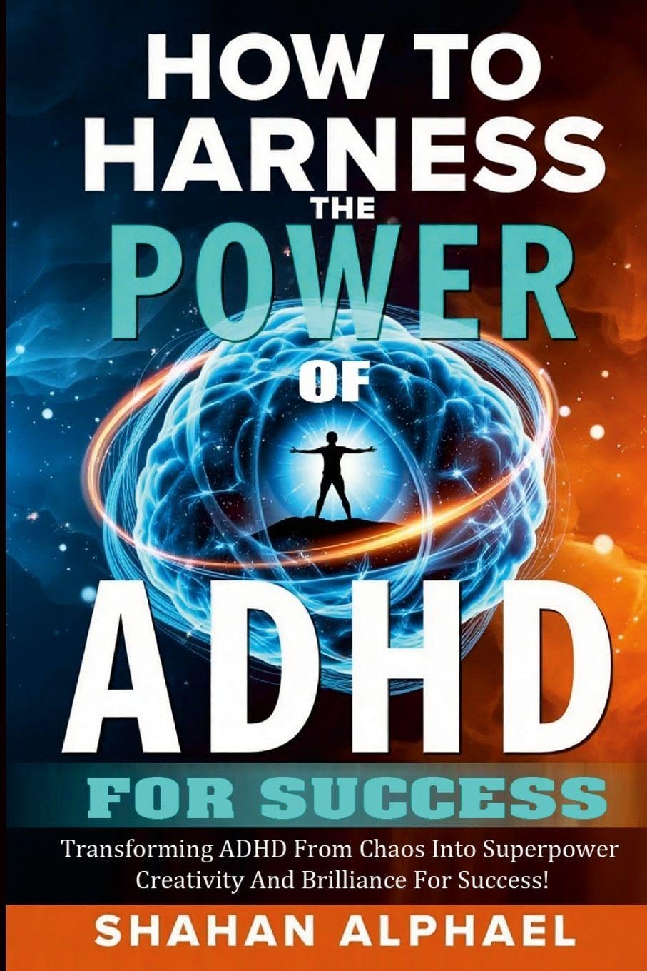 HOW TO HARNESS THE POWER OF ADHD  FOR SUCCESS Lifestyle