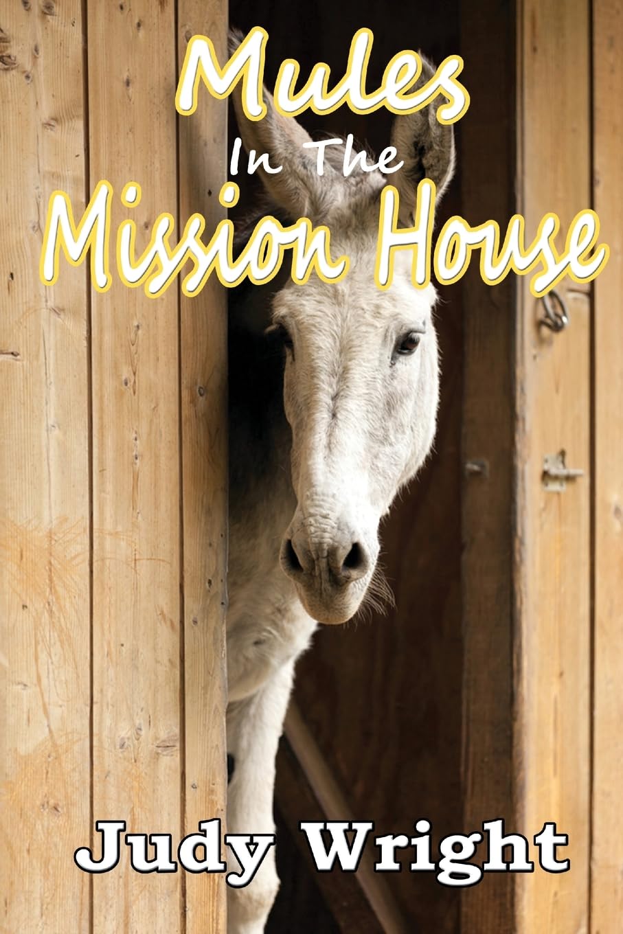 Product Image: Mules in the Mission House