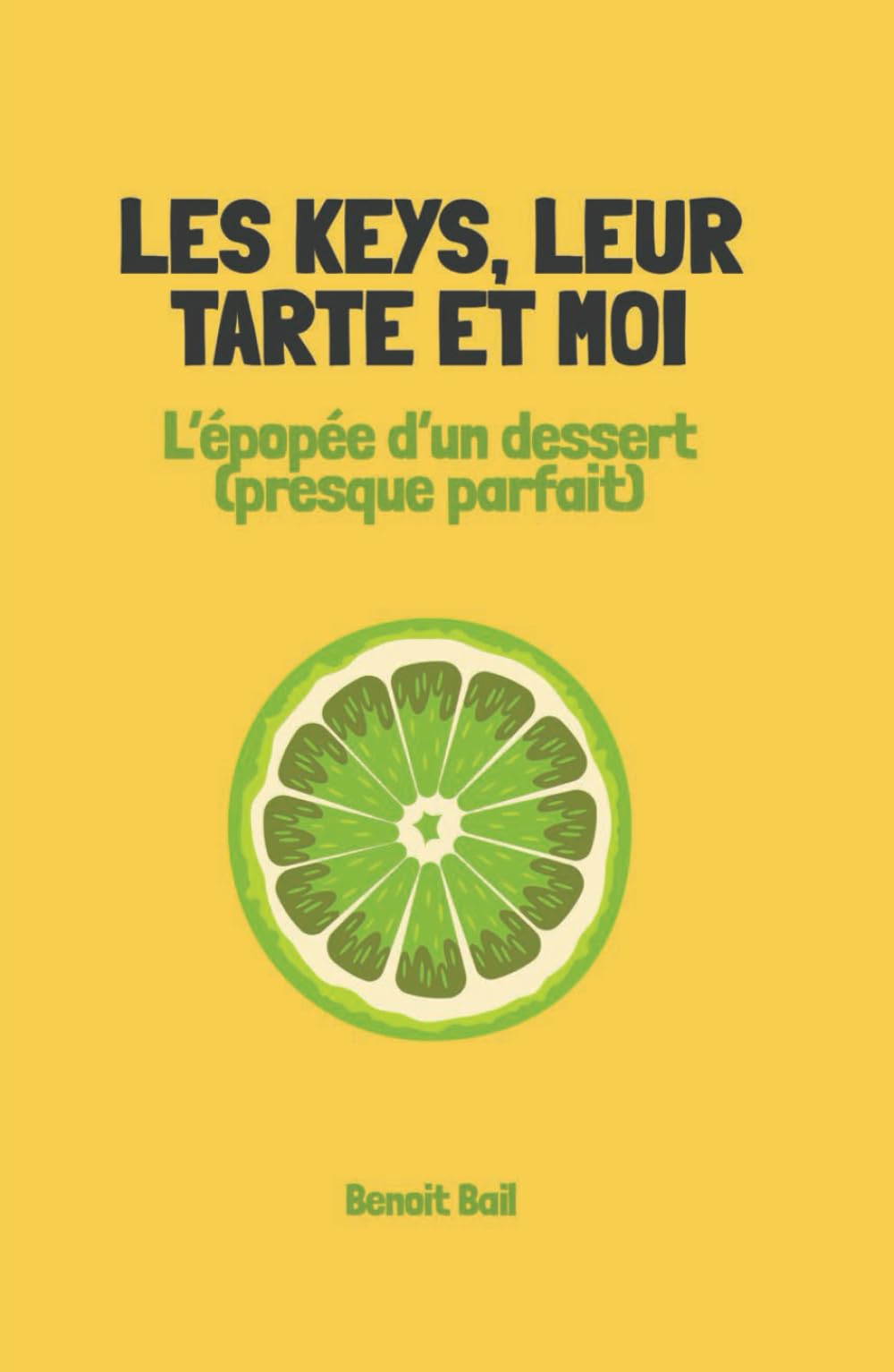 Les Keys, leur tarte et moi: L'épopée d'un dessert (presque) parfait book