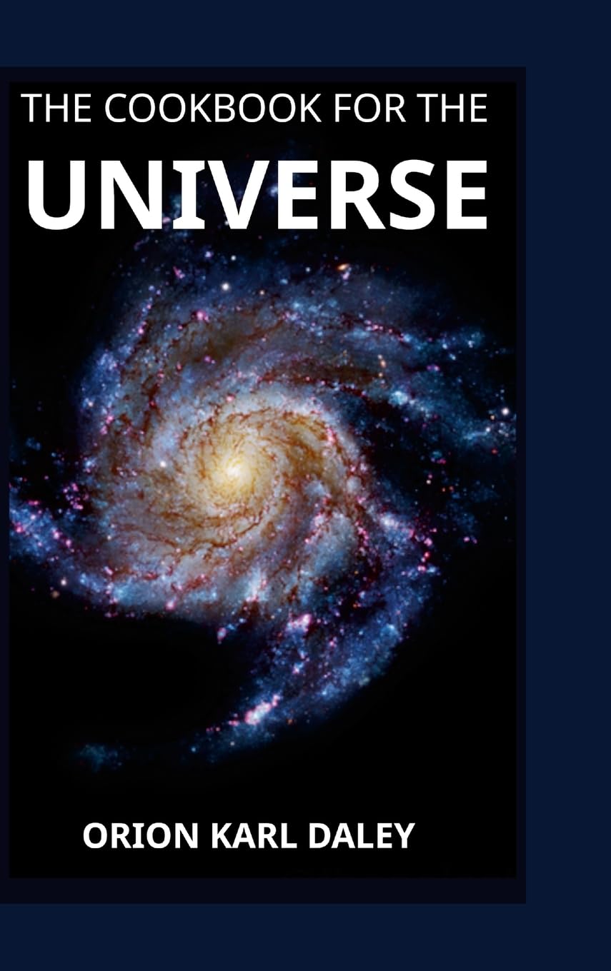The Cookbook for The Universe Business & Technology