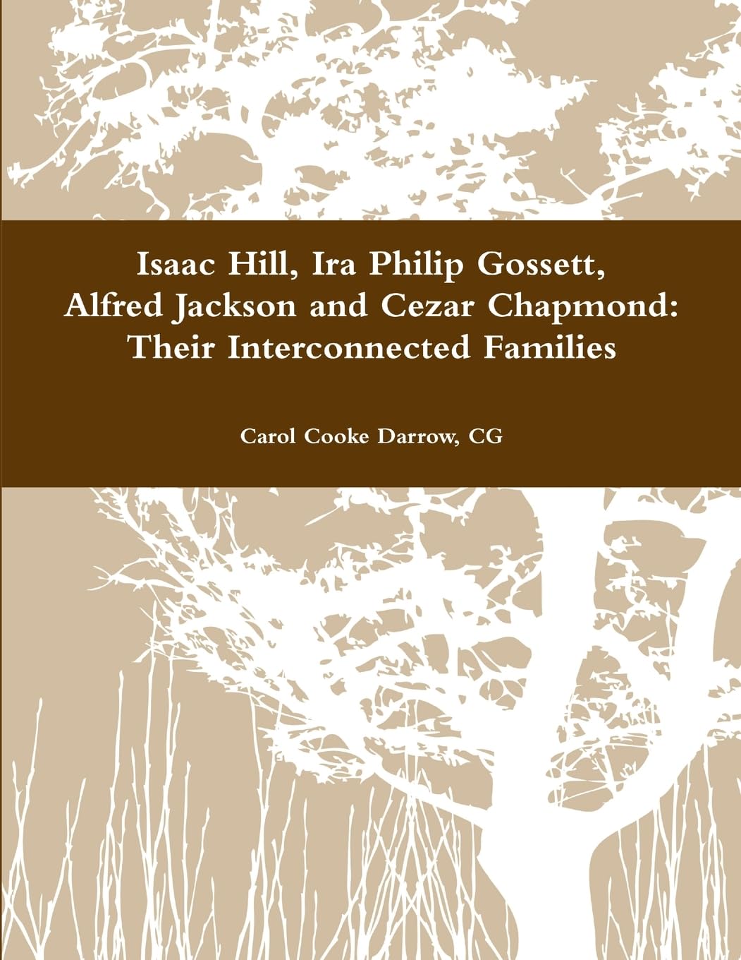 Hill-Gossett-Jackson-Chapmond: Their Interconnected Families Memories