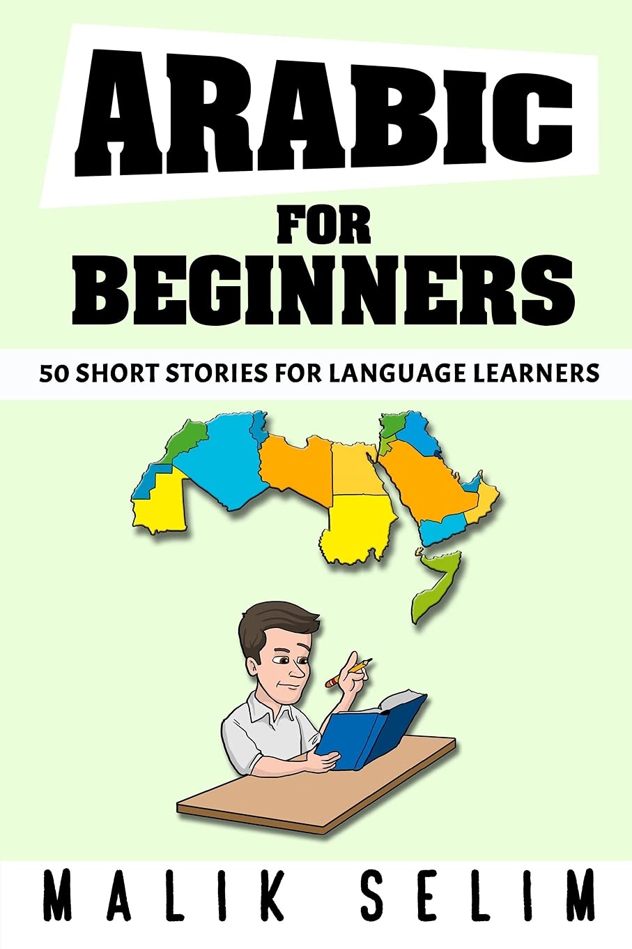 Arabic For Beginners: 50 Short Stories For Language Learners: Grow Your Vocabulary The Fun Way!: Grow Your Vocabulary The Fun Way! Study Guides