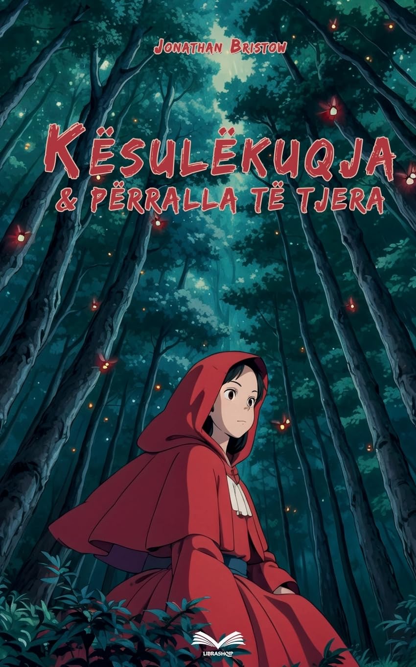 Kësulëkuqja & Përralla të tjera të famshme Fairy Tales & Legends