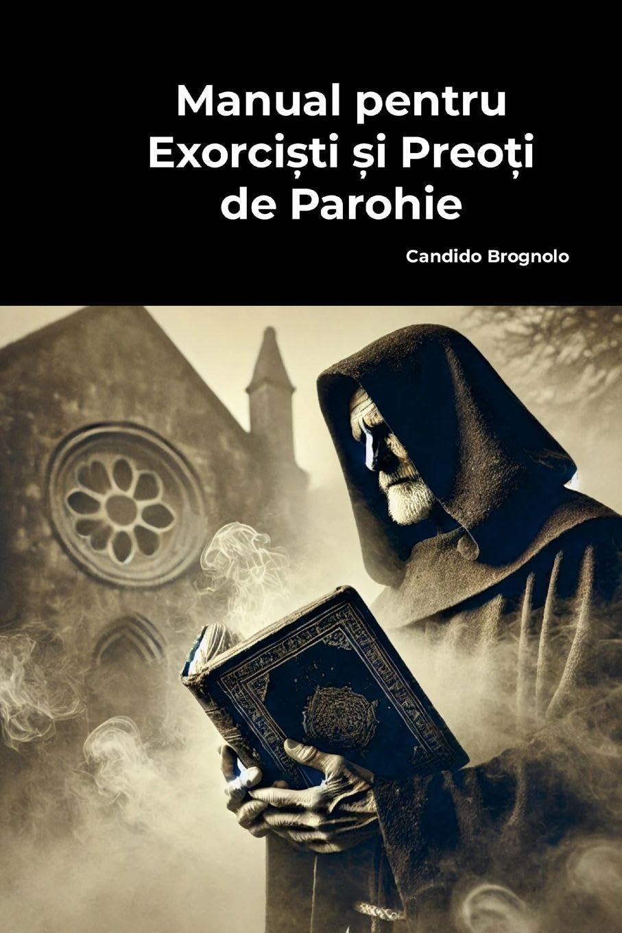 Manual pentru Exorci¿ti ¿i Preo¿i de Parohie Religion & Esotericism