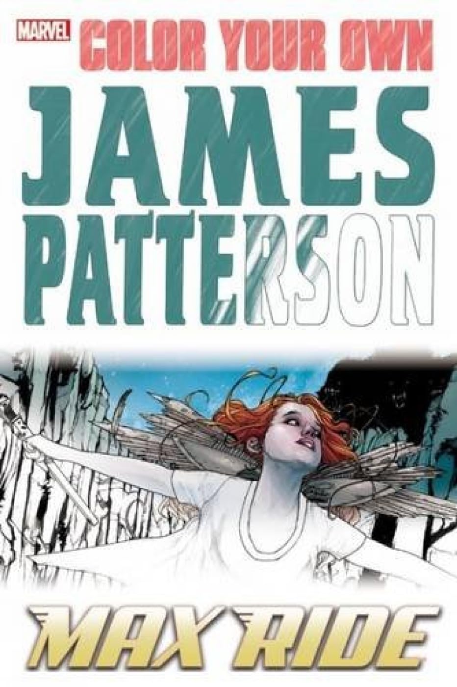 Color Your Own James Patterson: Max Ride. Malbuch Manga