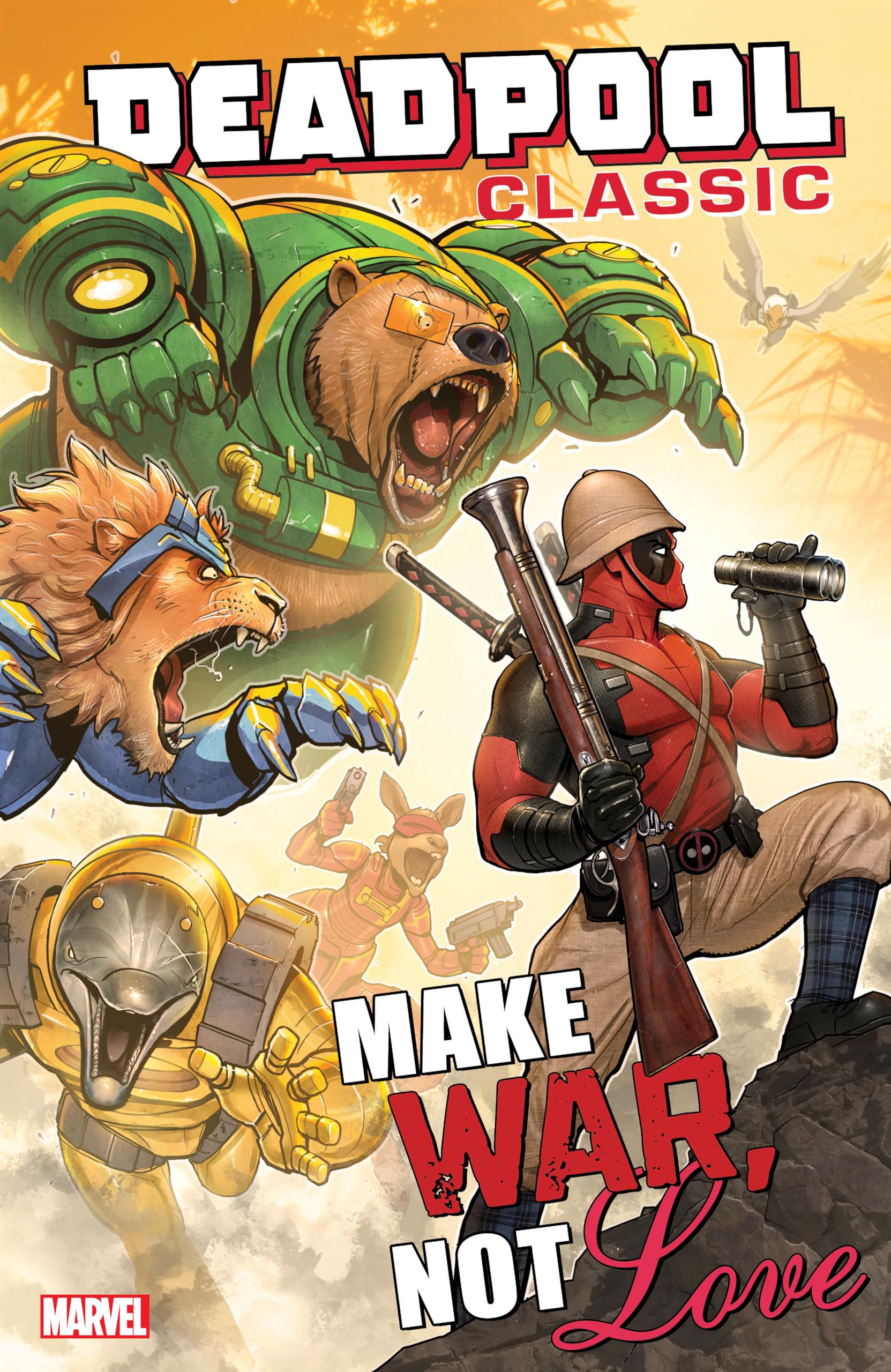Deadpool Classic Vol. 19: Make War, Not Love (Deadpool Classic, 19, Band 19) Superheroes
