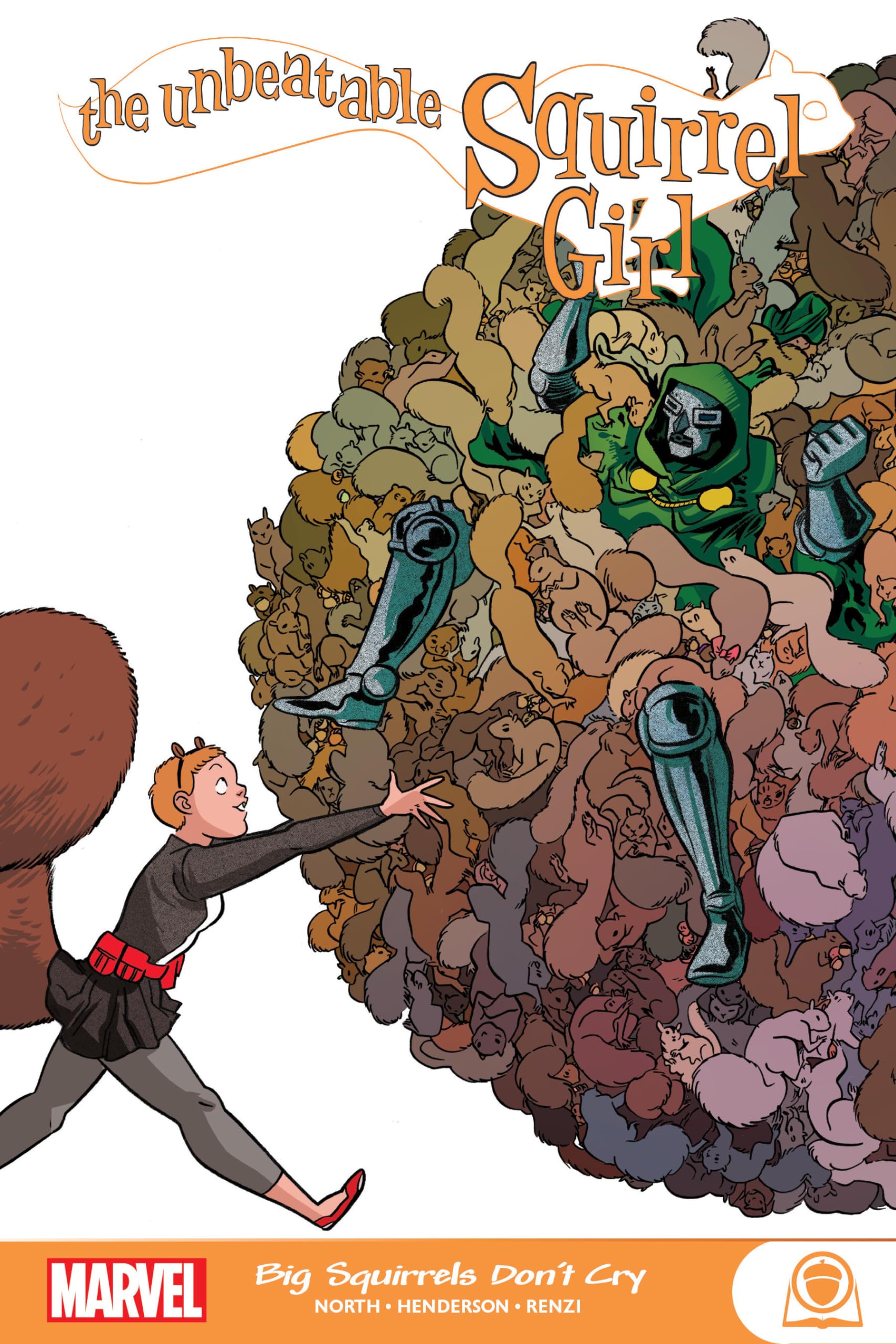 The Unbeatable Squirrel Girl: Big Squirrels Don't Cry Superheroes