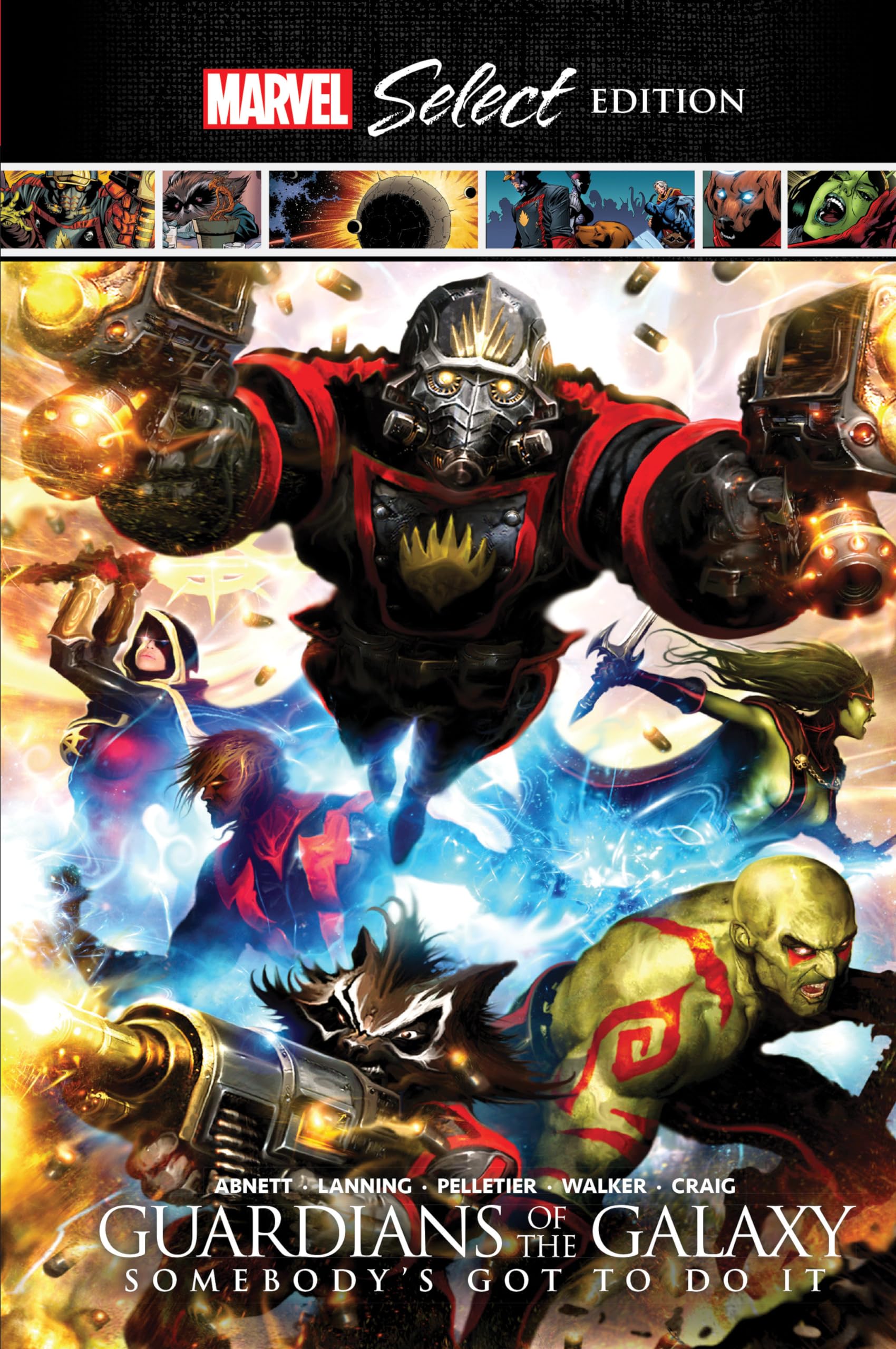 Guardians Of The Galaxy: Somebody's Got To Do It Marvel Select: Somebody's Got to Do It: Marvel Select Edition Superheroes