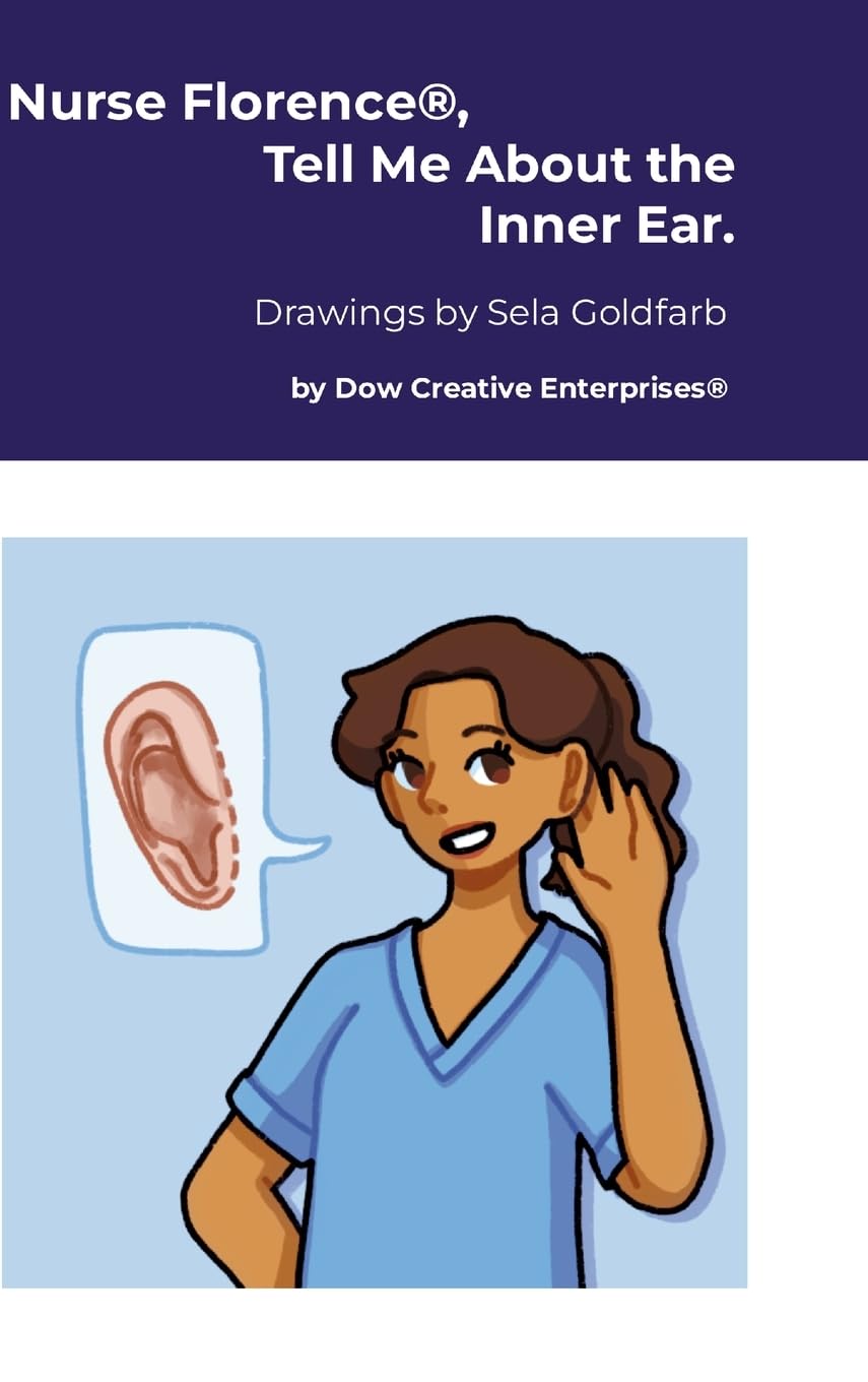 Nurse Florence®, Tell Me About the Inner Ear. Health, Nutrition & Fitness