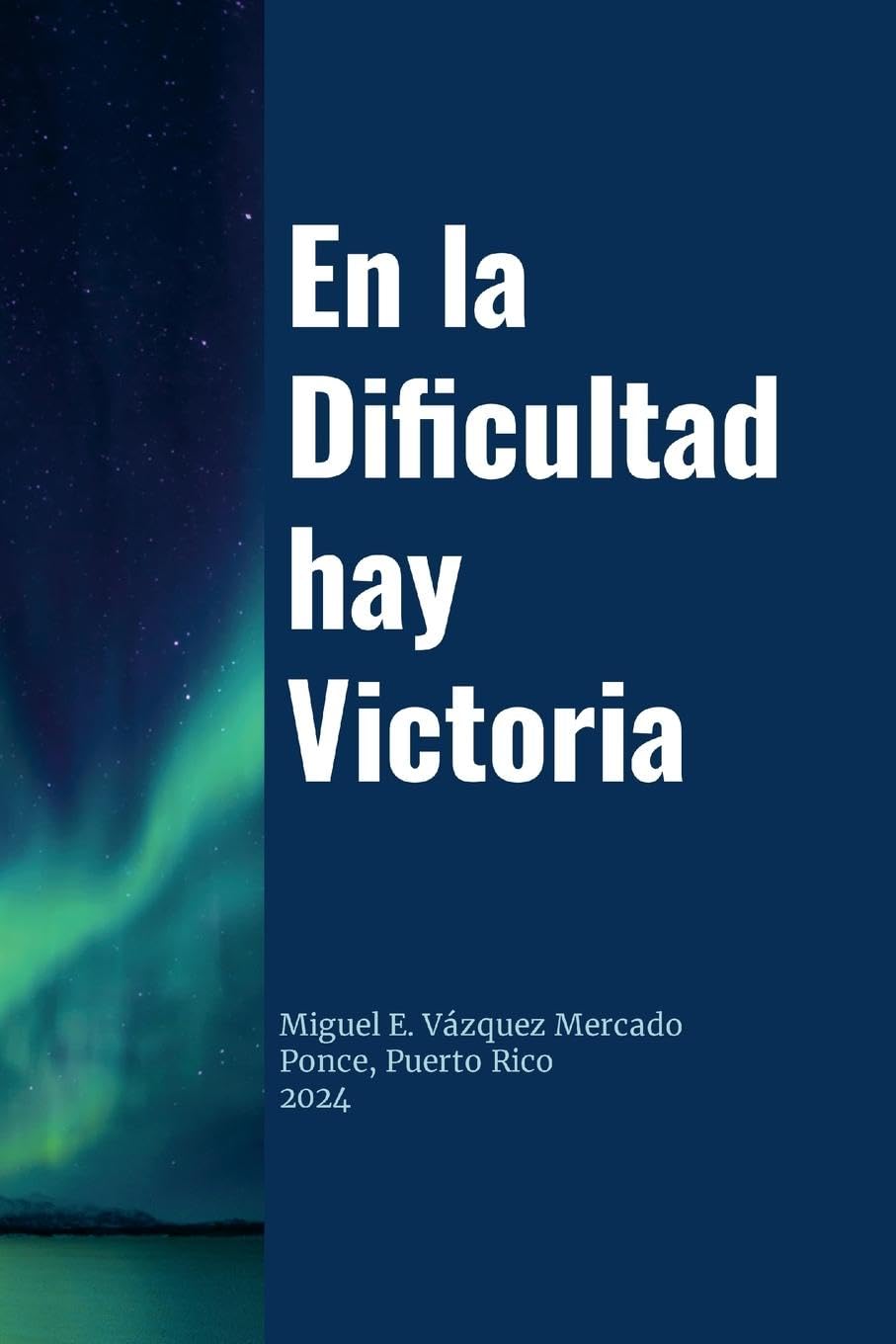 En la Dificultad hay Victoria Religion & Esotericism