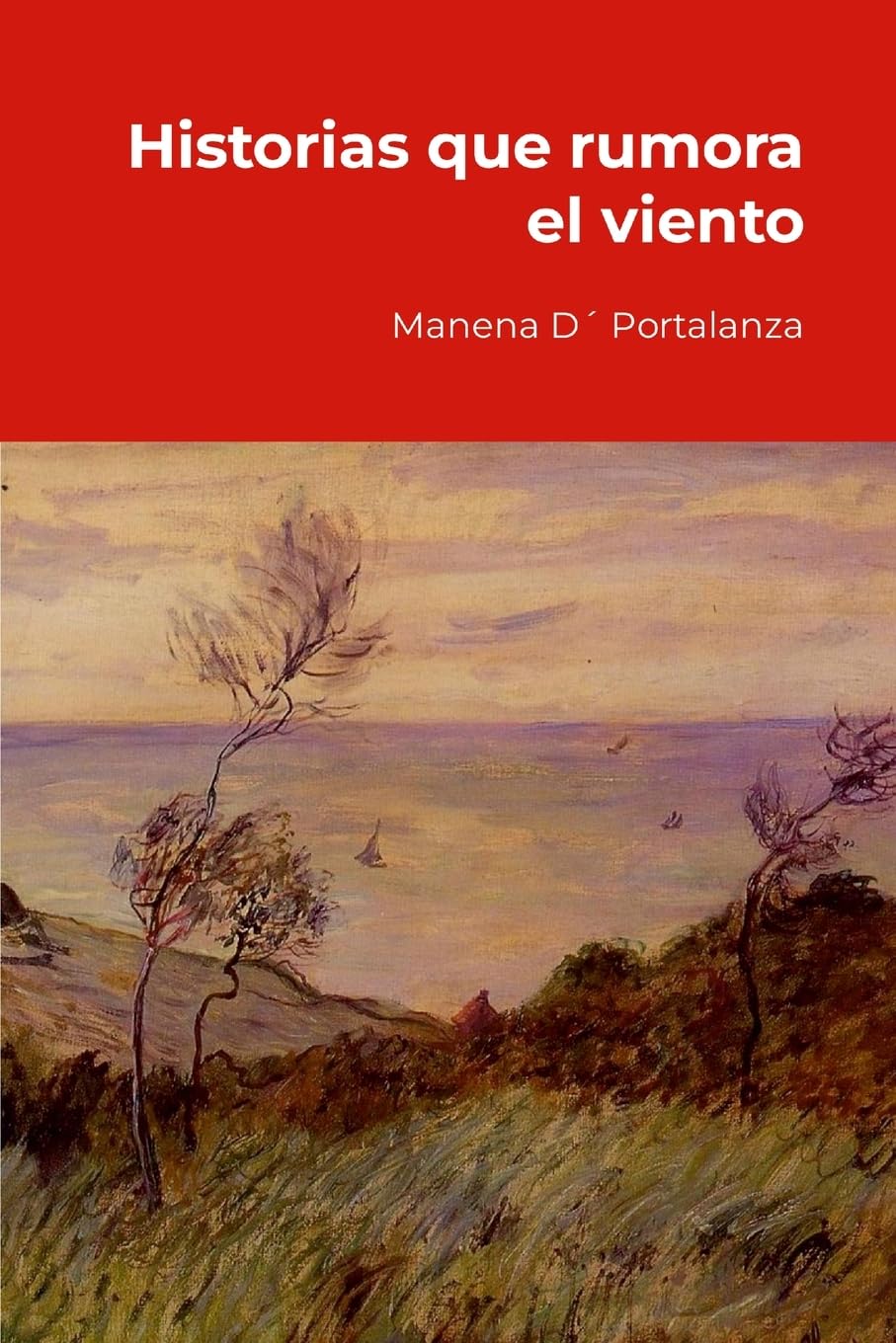 Historias que rumora el viento Essays & Short Stories