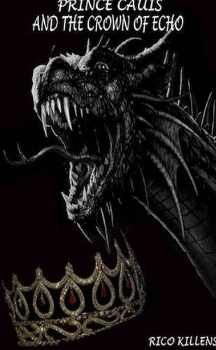 Prince Cauis and the Crown of Echo Fantasy & Sci-Fi