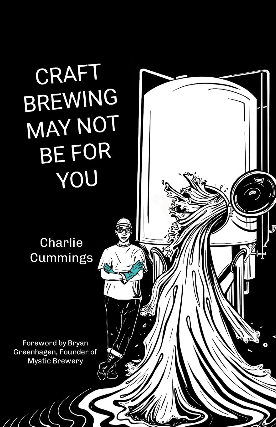 Craft Brewing May Not Be For You Memories