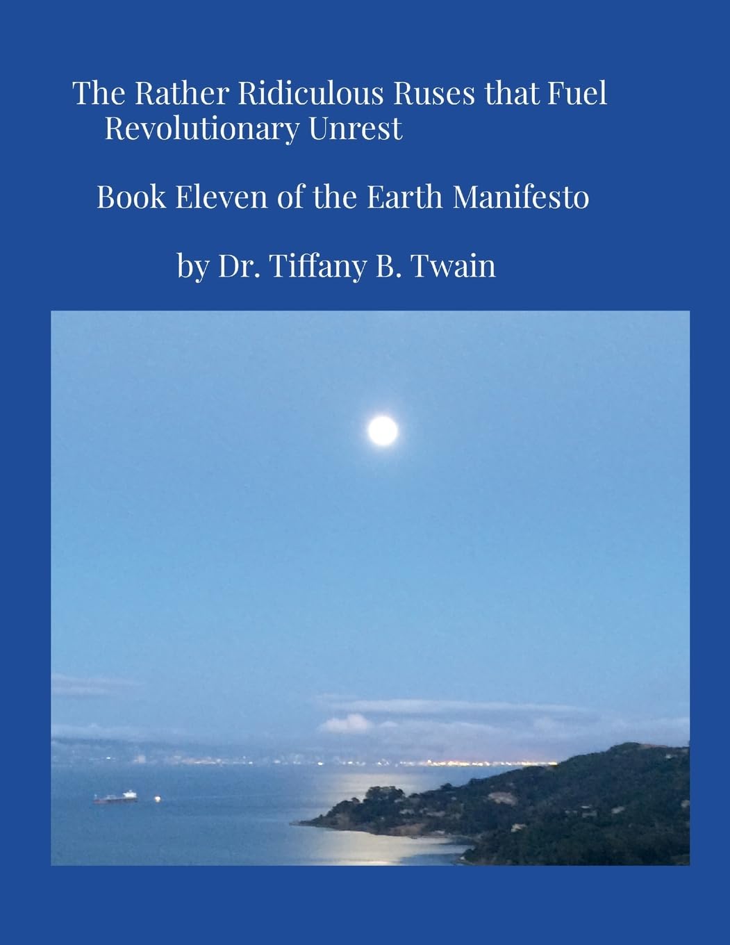 The Rather Ridiculous Ruses that Fuel Revolutionary Unrest Philosophy