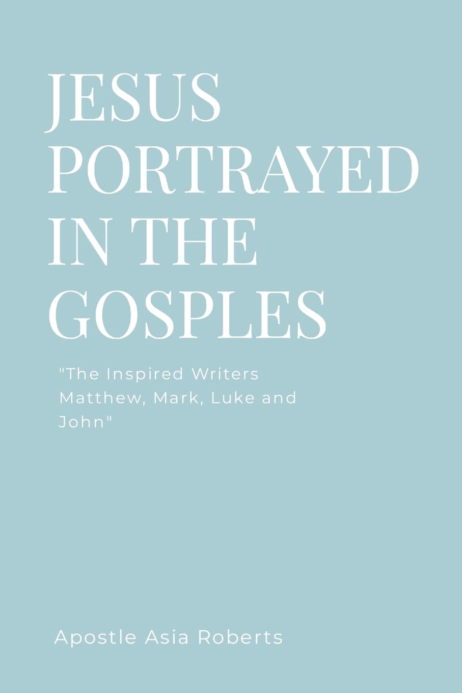 JESUS PORTRAYED IN THE GOSPELS Religion & Esotericism