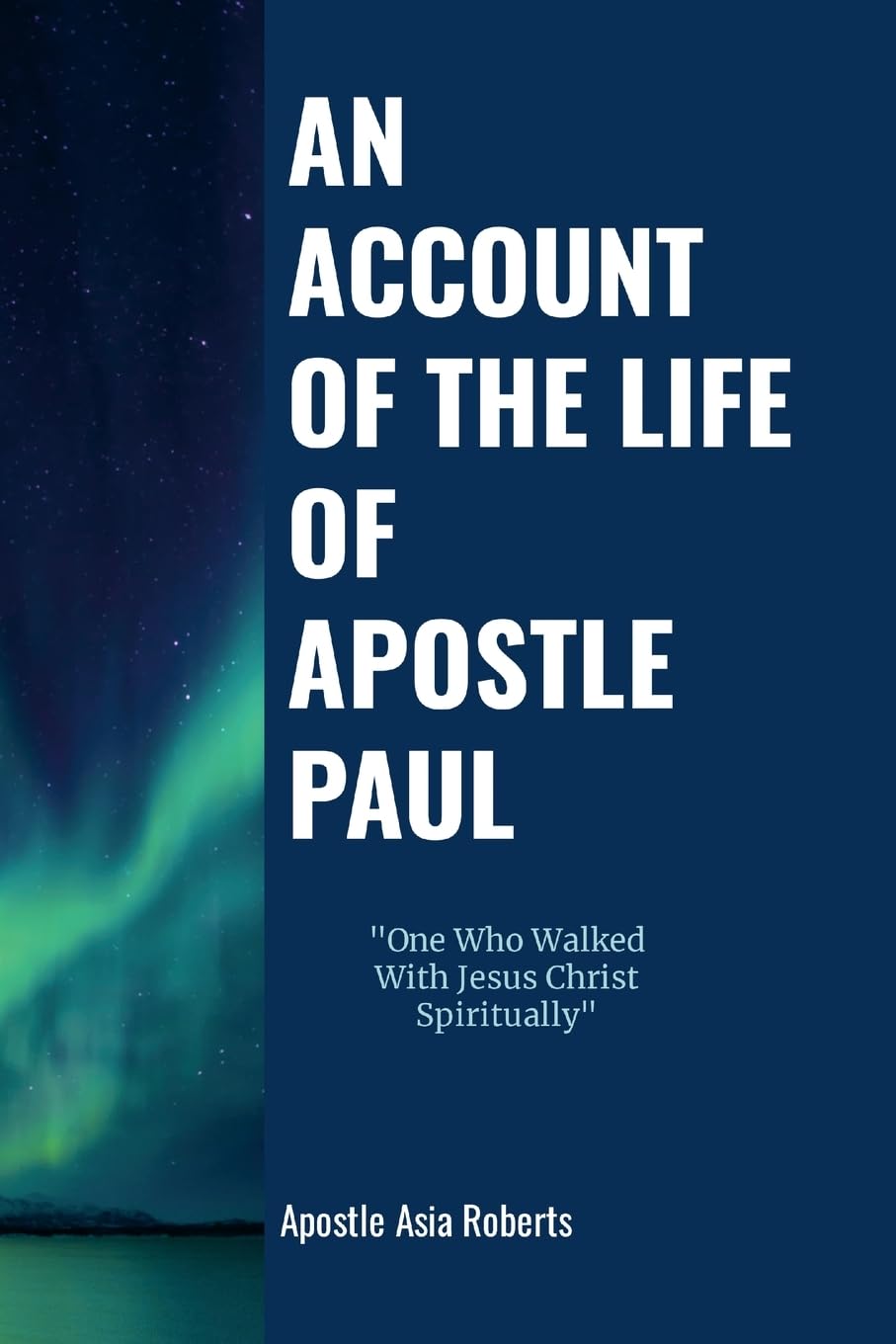 AN ACCOUNT OF THE LIFE OF THE APOSTLE PAUL Religion & Esotericism