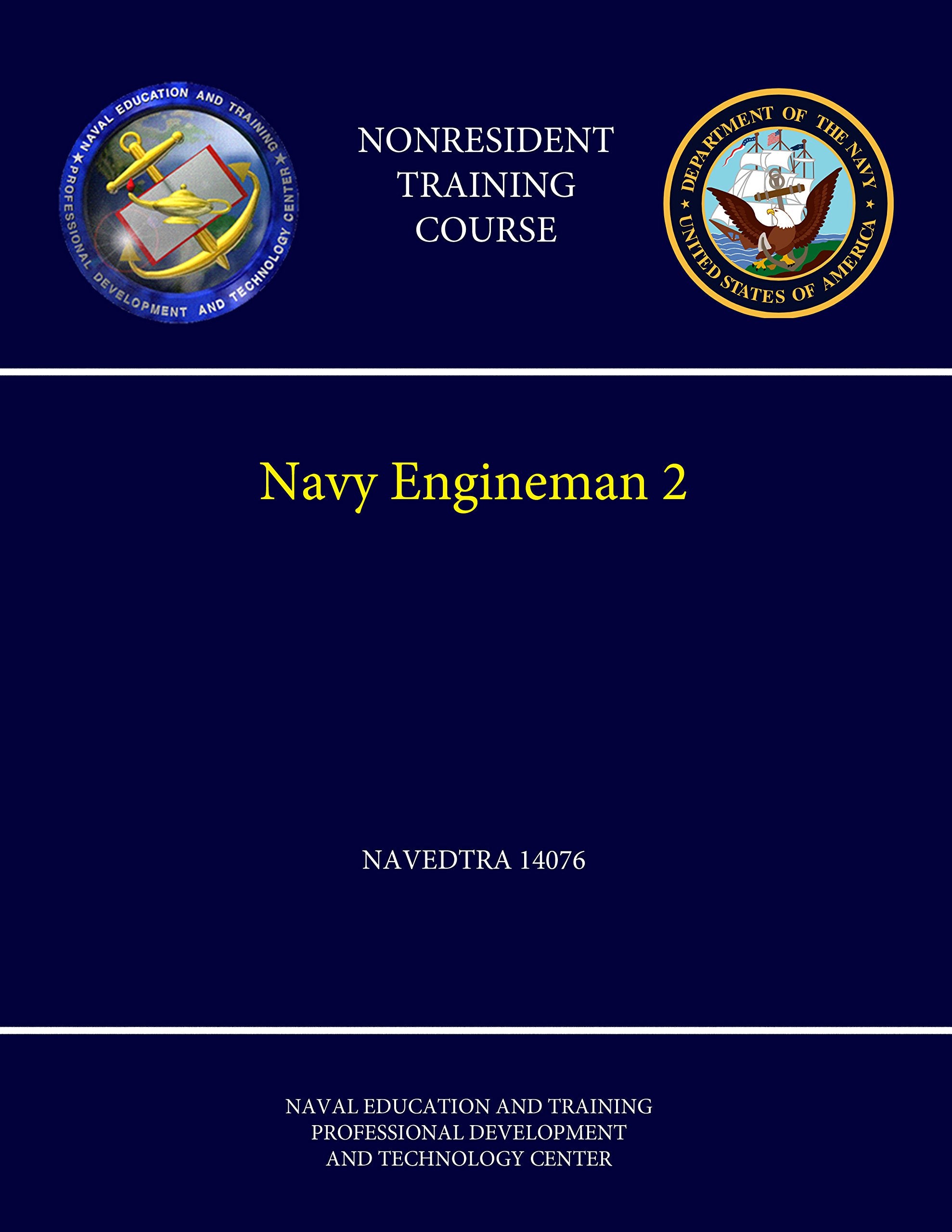 Navy Engineman 2 - Navedtra 14076 (Nonresident Training Course) Learning & Reference