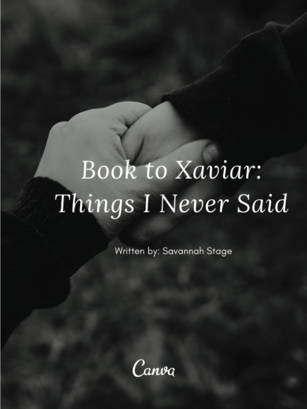 A Book to Xaviar: Things I Never Said (The beginning, Band 1) Parents & Children